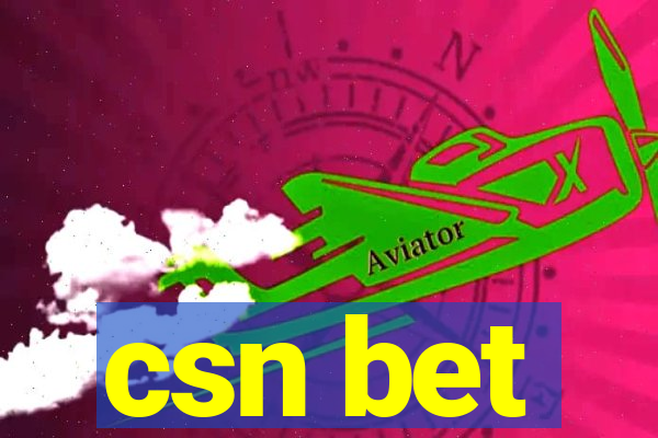 csn bet